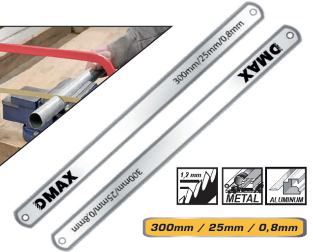 DMAX Demir Testere Ağzı 300 mm (40/Paket)(600/Koli)✓